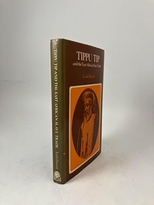 Tippu Tip and the East African Slave Trade.
