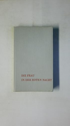 Imagen del vendedor de DIE FRAU IN DER ROTEN NACHT. Novelle a la venta por HPI, Inhaber Uwe Hammermller