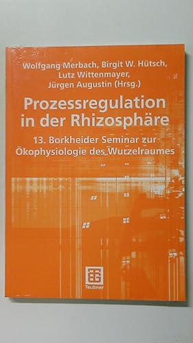 PROZESSREGULATION IN DER RHIZOSPHÄRE. wissenschaftliche Arbeitstagung in Schmerwitz Brandenburg v...