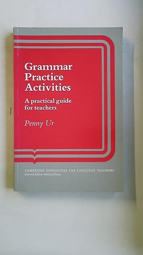 Bild des Verkufers fr GRAMMAR PRACTICE ACTIVITIES. A Practical Guide for Teachers zum Verkauf von HPI, Inhaber Uwe Hammermller