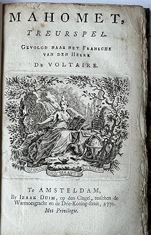 Rare theatre play 1770 | Mahomet: treurspel. Gevolgd naar het Fransche van den Heere de Voltaire,...