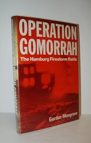 Imagen del vendedor de Operation Gomorrah Hamburg Firestorm Raids a la venta por Nugget Box  (PBFA)