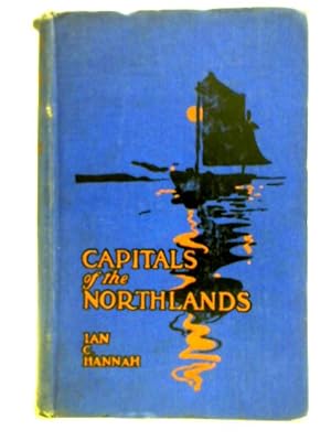 Seller image for Capitals of the Northlands, Tales of Ten Cities for sale by World of Rare Books