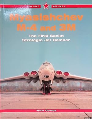 Bild des Verkufers fr Myasishchev M-4 and 3M: The First Soviet Strategic Jet Bomber zum Verkauf von Klondyke