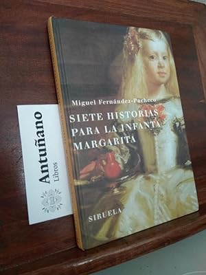 Bild des Verkufers fr Siete historias para la infanta Margarita zum Verkauf von Libros Antuano