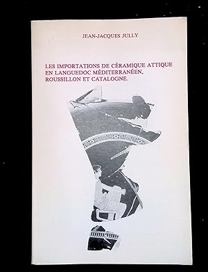Seller image for Les importations de cramique attique (VIe-IVe s.) en Languedoc Mditerranen Roussillon et Catalogne for sale by LibrairieLaLettre2