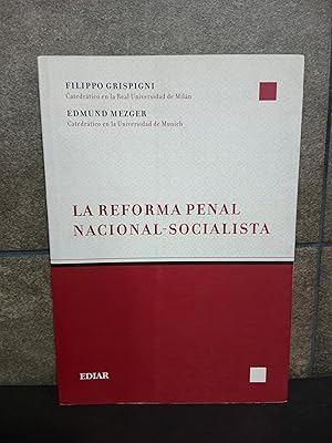 Seller image for LA REFORMA PENAL NACIONAL SOCIALISTA. FILIPPO GRISPIGNI, EDMUND MEZGER. for sale by Lauso Books