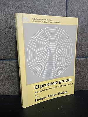 Immagine del venditore per EL PROCESO GRUPAL DEL PSICOANALISIS A LA PSICOLOGIA SOCIAL I. ENRIQUE PICHON RIVIERE. venduto da Lauso Books