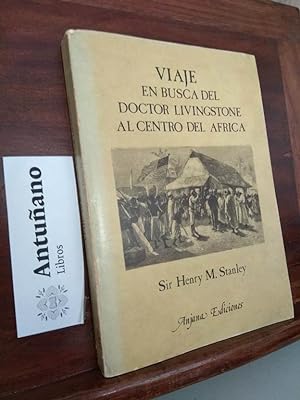 Imagen del vendedor de Viaje en busca del Doctor Livingstone al centro del Africa a la venta por Libros Antuano