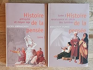 Histoire de la pensée - 2 tomes - Antiquité et Moyen-âge - Renaissance et siècle des Lumières