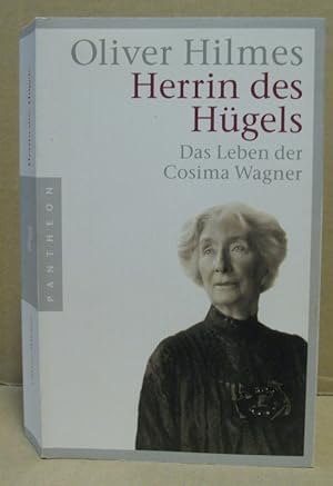 Imagen del vendedor de Herrin des Hgels. Das Leben der Cosima Wagner. a la venta por Nicoline Thieme