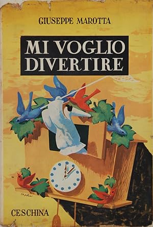 Mi voglio divertire