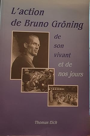 L'action de Bruno Gröning de son vivant et de nos jours