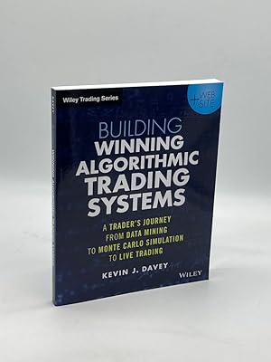 Image du vendeur pour Building Winning Algorithmic Trading Systems, + Website A Trader's Journey from Data Mining to Monte Carlo Simulation to Live Trading mis en vente par True Oak Books