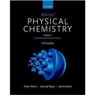 Seller image for Atkins' Physical Chemistry 11e Volume 1: Thermodynamics and Kinetics for sale by eCampus