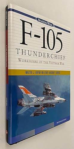 Immagine del venditore per F-105 Thunderchief: Workhorse of the Vietnam War venduto da Gordon Kauffman, Bookseller, LLC