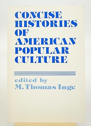 Seller image for Concise Histories of American Popular Culture (Contributions to the Study of Popular Culture ; No. 4) for sale by Shelley and Son Books (IOBA)