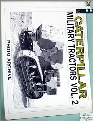 Immagine del venditore per Caterpillar Military Tractors Vol. 2 venduto da BookLovers of Bath