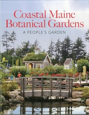Bild des Verkufers fr Coastal Maine Botanical Gardens : A People's Garden zum Verkauf von GreatBookPricesUK