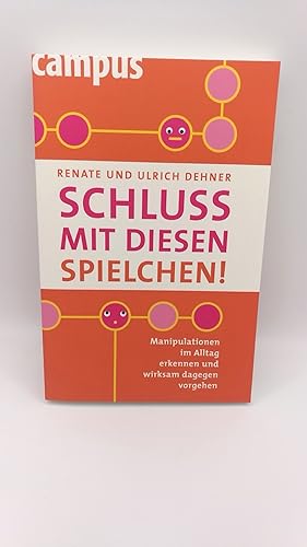 Schluss mit diesen Spielchen! Manipulationen im Alltag erkennen und wirksam dagegen vorgehen