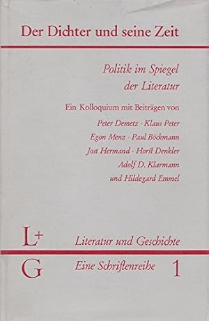 Bild des Verkufers fr Der Dichter Und Seine Zeit - Politik Im Spiegel Der Literatur zum Verkauf von Ammareal