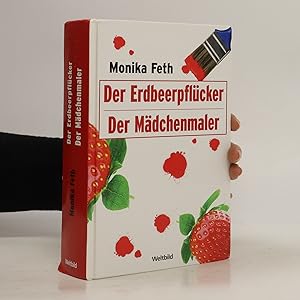 Image du vendeur pour Der Erdbeerpflcker. Der Mdchenmaler mis en vente par Bookbot