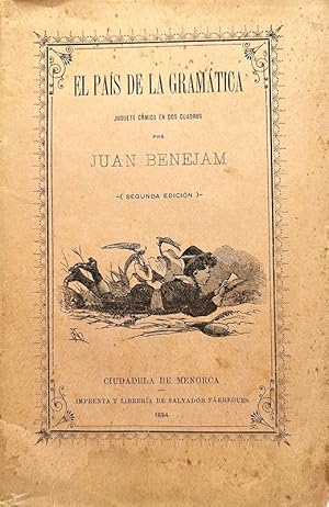 Imagen del vendedor de El Pas de la gramtica. Juguete cmico en dos cuadros. a la venta por Librera Anticuaria Antonio Mateos