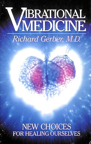 Imagen del vendedor de Vibrational Medicine: New Choices for Healing Ourselves a la venta por M Godding Books Ltd