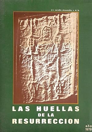 Las huellas de la resurrección : extracto y puesta al día de "El último reportero"