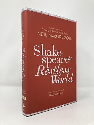 Immagine del venditore per Shakespeare's Restless World by MacGregor, Neil (2012) Hardcover venduto da Southampton Books