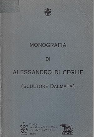 Immagine del venditore per Monografia di Alessandro Di Ceglie (scultore dlmata) venduto da Romanord