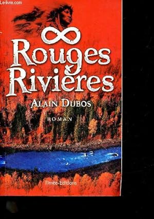 Bild des Verkufers fr Rouges rivieres - roman zum Verkauf von Le-Livre