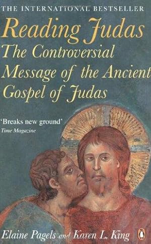 Seller image for Reading Judas: The Controversial Message of the Ancient Gospel of Judas for sale by WeBuyBooks 2