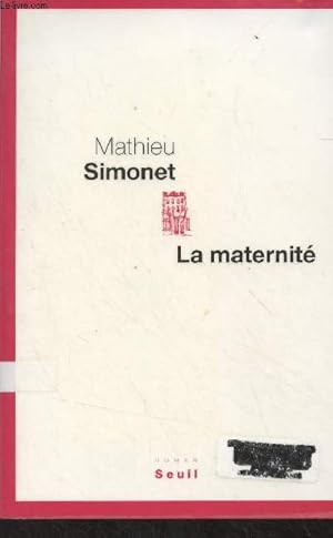 Bild des Verkufers fr La maternit zum Verkauf von Le-Livre