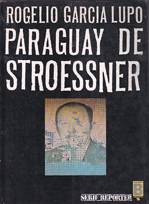 Imagen del vendedor de Paraguay de Stroessner a la venta por LIBRERA GULLIVER