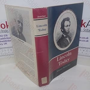 Seller image for Lincoln Today: An Introduction to Modern Lincolniana for sale by BookAddiction (ibooknet member)