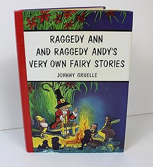 Raggedy Ann and Raggedy Andy's Very Own Fairy Stories