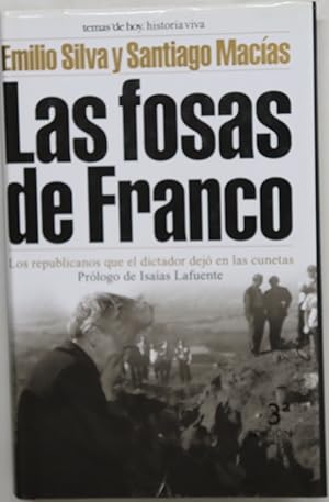 Seller image for Las fosas de Franco los republicanos que el dictador dej en las cunetas for sale by Librera Alonso Quijano