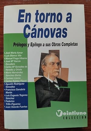 Bild des Verkufers fr En torno a Cnovas. Prlogos y eplogo a sus Obras completas zum Verkauf von Librera Ofisierra