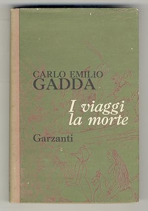 I viaggi, la morte.