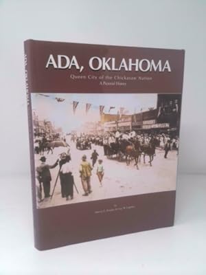 Bild des Verkufers fr ADA, Oklahoma, Queen City of the Chickasaw Nation: A Pictorial History zum Verkauf von ThriftBooksVintage