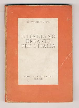 L'italiano errante per l'Italia.