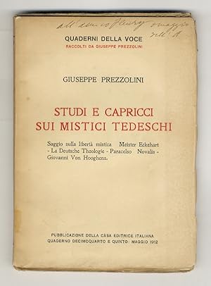 Studi e capricci sui mistici tedeschi. Saggio sulla libertà mistica - Meister Eckehart - La Deuts...