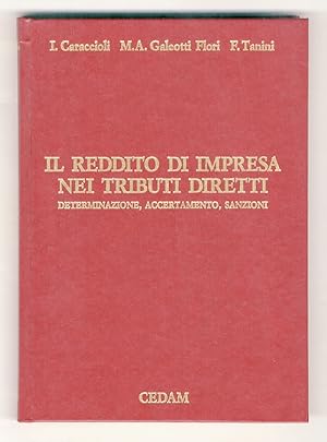 Bild des Verkufers fr Il reddito d'impresa nei tributi diretti. Determinazione accertamento, sanzioni. zum Verkauf von Libreria Oreste Gozzini snc