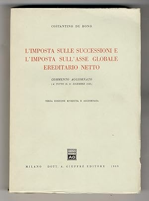 L'imposta sulle successioni e l'imposta sull'asse globale ereditario netto. Commento aggiornato (...