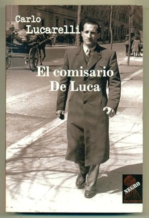 Imagen del vendedor de EL COMISARIO DE LUCA (Triloga: Carta blanca / El verano turbio / Via delle Oche) a la venta por Ducable Libros