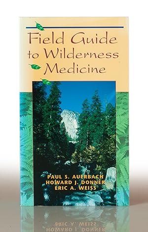 Seller image for Field Guide to Wilderness Medicine for sale by This Old Book, Inc