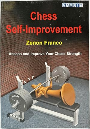 Chess Self-Improvement, Assess and Improve Your Chess Strength