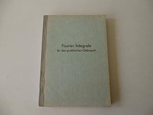 Fourier Integrals for Practical Applications,für den praktischen Gebrauch.