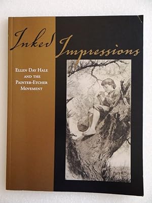 Immagine del venditore per Inked Impressions: Ellen Day Hale and the Painter-Etcher Movement venduto da Mullen Books, ABAA